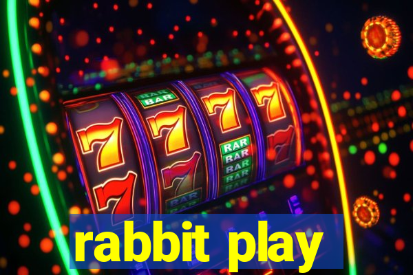 rabbit play
